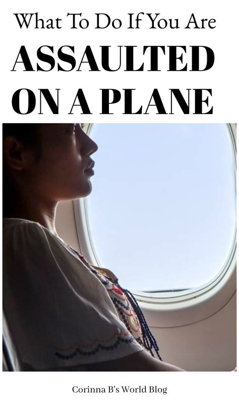 what to do if you are sexually assaulted on a plane corinna b s world