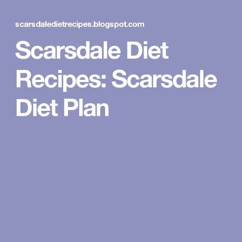 scarsdale diet recipes scarsdale diet plan scarsdale