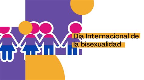 23 De Septiembre Día Internacional De La Bisexualidad Revista Marketing