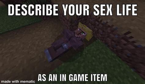 Describe Your Sex Life Ins An In Game Item Ifunny