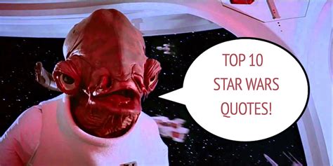 feature top  star wars  quotes  critical