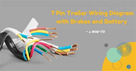 pin trailer wiring diagram  brakes  battery    life  rv
