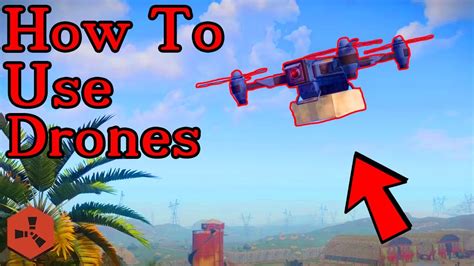 drones  rust rust guide youtube