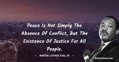peace   simply  absence  conflict   existence  justice   people