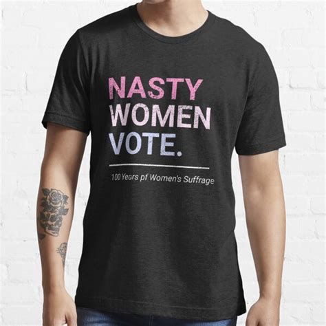 nasty women vote suffrage centennial 19th amendment t shirt for sale