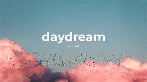daydream web fearless soul inspirational  life changing thoughts