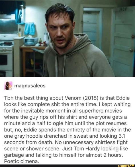 Tbh The Best Thing About Venom 2018 Is That Eddie Looks