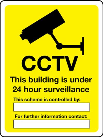 cctv  hour surveillance controlled   contact safetysigncentre