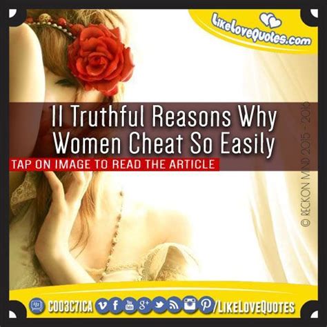 11 truthful reasons why women cheat so easily quotes cheating