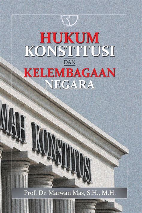 hukum konstitusi  kelembagaan negara marwan mas rajagrafindo persada