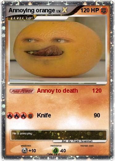 pokemon annoying orange   annoy  death   pokemon card