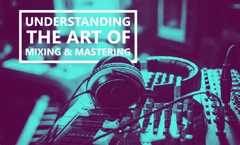 understanding  art  mixing  mastering