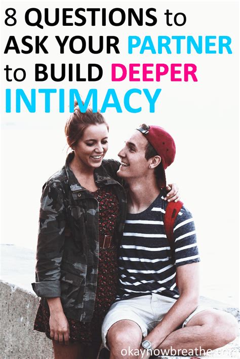 8 questions to ask your partner to build deeper intimacy
