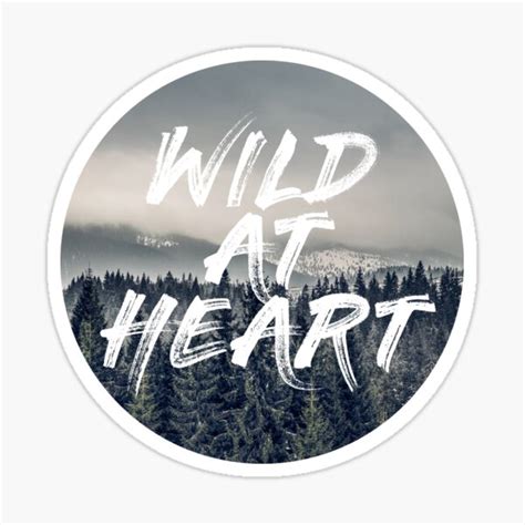 Wild At Heart Stickers Redbubble