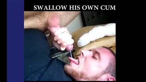 Guy Swallow His Own Cum