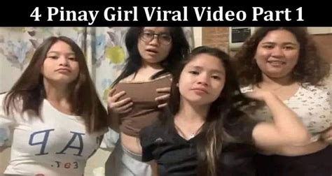 {watch} 4 Pinay Girl Viral Video Part 1 Is Apat Na Babae Sa Social