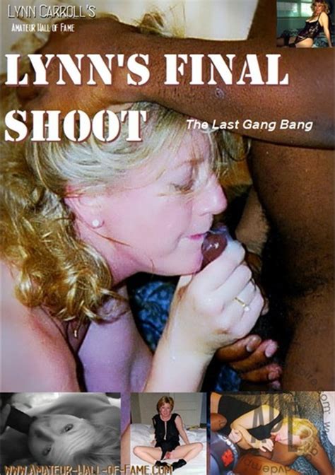 lynn s final shoot the last gang bang amateur hall of fame