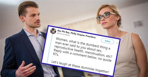 women share dumbest things men have said to them about periods metro news