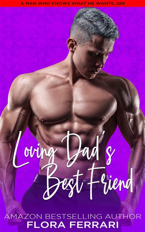loving dad s best friend by flora ferrari goodreads