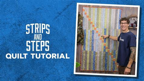 strips  steps quilt  rob youtube