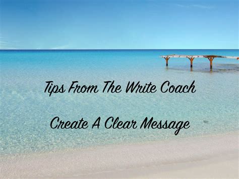 create  clear message  write coach