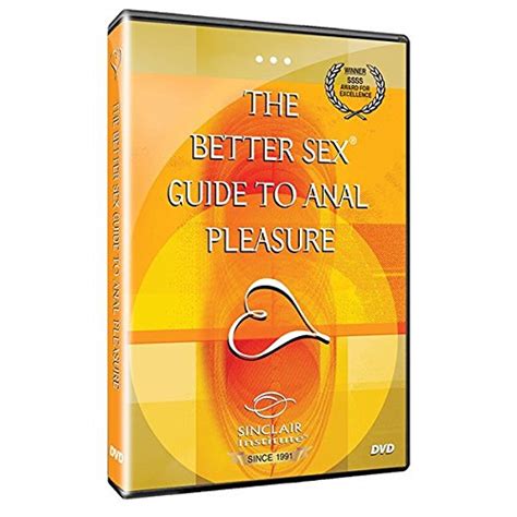 better sex video series the better sex guide to anal
