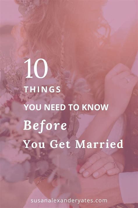 10 Things You Need To Know Before You Get Married Got Married We Get