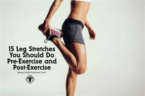 leg stretches leg stretching hip stretches  runners exercise