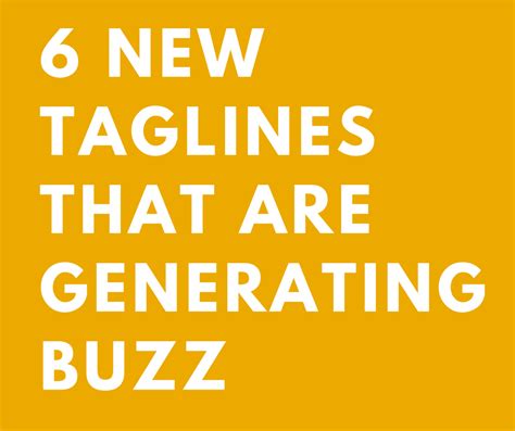 taglines   generating buzz  creative block