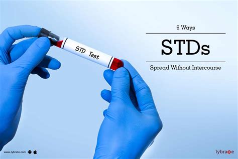 6 ways stds spread without intercourse by dr naval kumar verma lybrate