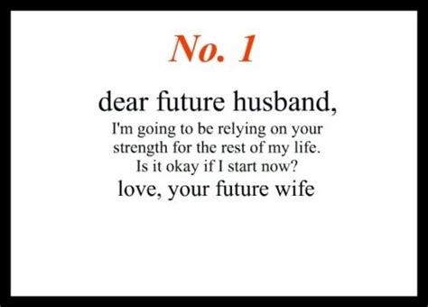 Dear Future Husband Quotes Quotesgram