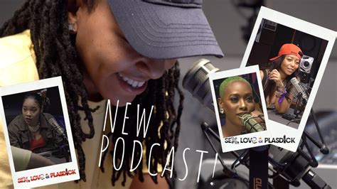 new podcast sex love and plasdick youtube