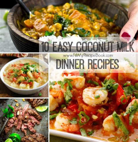 easy coconut milk dinner recipes fill  recipe book