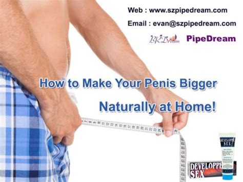 how to make penis naturally bigger homemade porn
