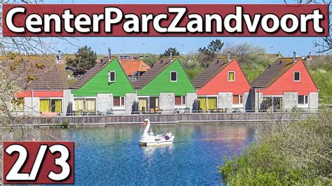 gada im urlaub  center parcs zandvoort aan zee youtube