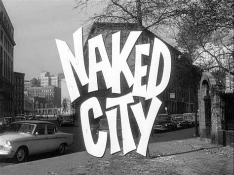 It S About Tv Additions To The Top Ten Naked City