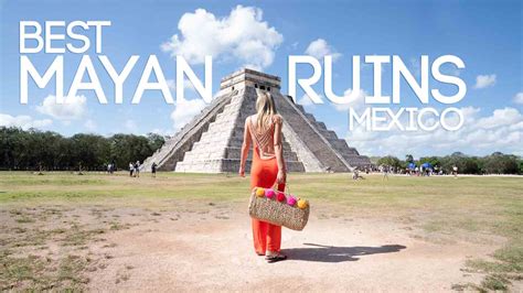 bucket list   mayan ruins  mexico  guide