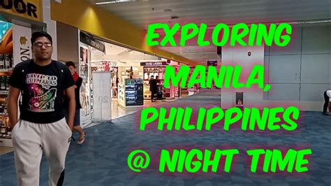 Exploring Manila Philippines Night Time Youtube