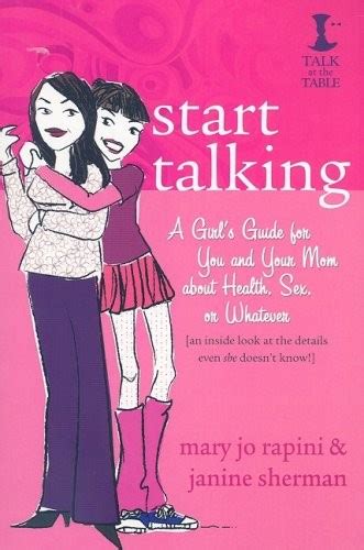 start talking a girl s guide for you and your mom about health sex or whatever a mighty girl