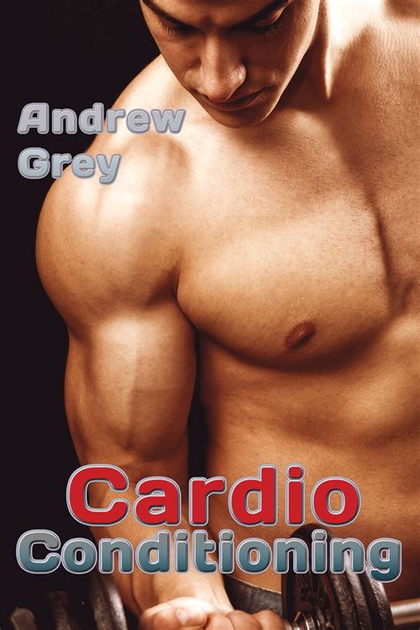 cardio conditioning  andrew grey book read
