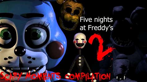 Five Nights At Freddy S 2 Jump Scare Moments Reactions