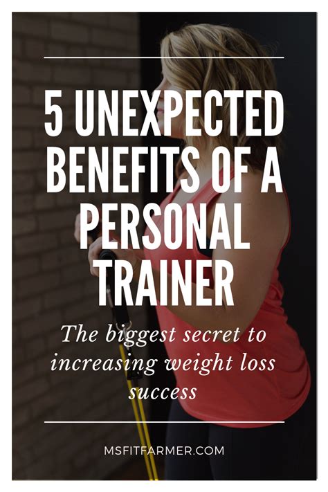 5 unexpected benefits of a personal trainer ms fit farmer