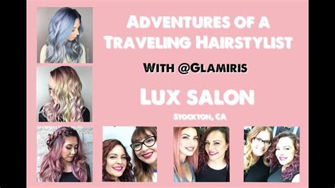 adventures   traveling hairstylist lux salon hair stylist hair