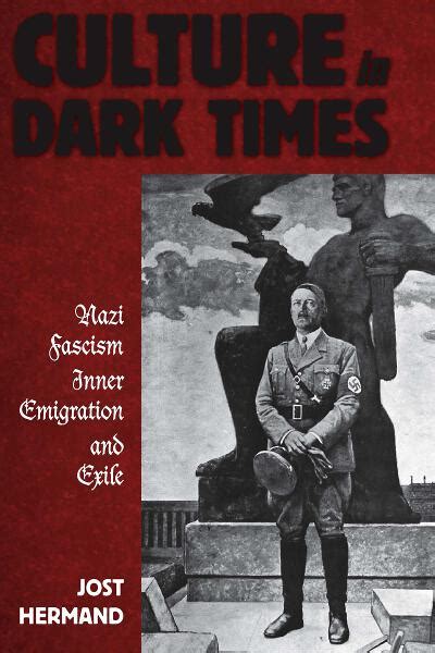 Berghahn Books Culture In Dark Times Nazi Fascism