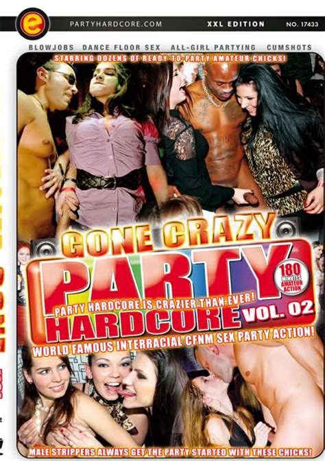 Party Hardcore Gone Crazy Vol 2 Videos On Demand Adult Dvd Empire