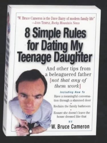 8 simple rules for dating my daughter by cameron w bruce paperback
