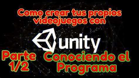 como crear tu propio videojuego con unity 3d [aprendiendo los