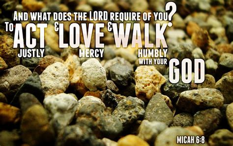 Micah 6 8 What Does The Lord Require Of You Micah 6 8 Life Verses
