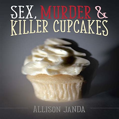 Sex Murder And Killer Cupcakes Audible Audio Edition