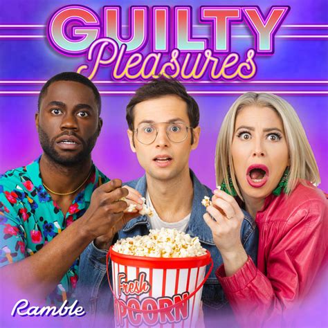 Guilty Pleasures Podcast On Spotify